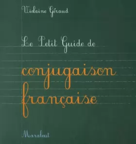 Couverture du produit · Le Petit Guide de conjugaison française