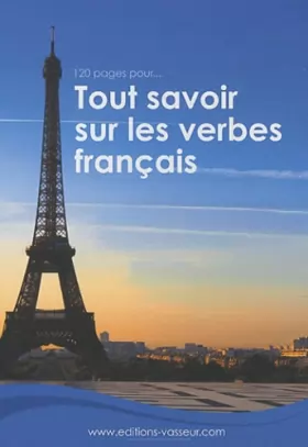 Couverture du produit · 120 pages pour tout savoir sur les verbes français