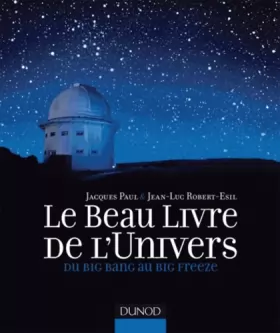 Couverture du produit · Le Beau Livre de l'Univers - Du Big Bang au Big Freeze