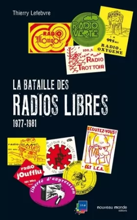 Couverture du produit · La bataille des radios libres : 1977-1981