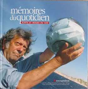 Couverture du produit · Mémoires du quotidien écrits et images du sud