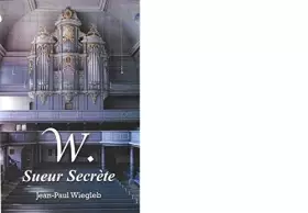 Couverture du produit · W. Sueur secrète