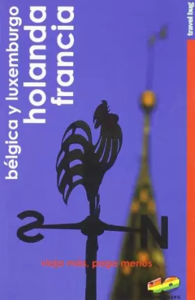 Couverture du produit · Holanda, Francia, Bélgica y Luxemburgo - guia travel bug