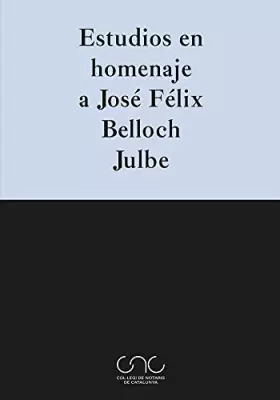 Couverture du produit · Estudios en homenaje a José Félix Belloch Julbe