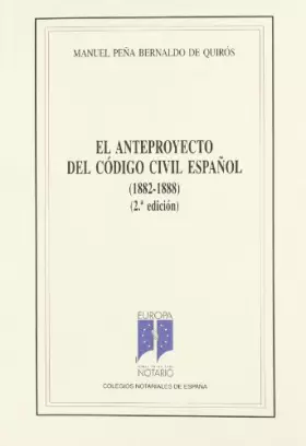 Couverture du produit · El anteproyecto del codigo civil español (1882-1888)