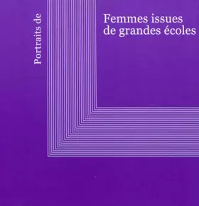 Couverture du produit · Portraits de femmes issues des grandes écoles