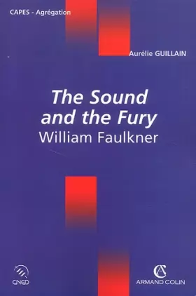 Couverture du produit · The Sound and the Fury: William Faulkner
