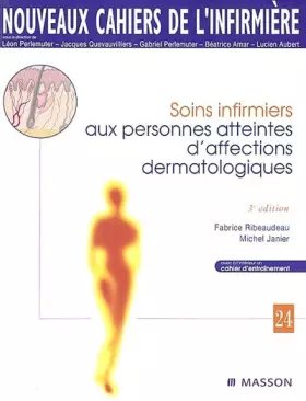 Couverture du produit · Soins infirmiers aux personnes atteintes d'affections dermatologiques. 3ème édition