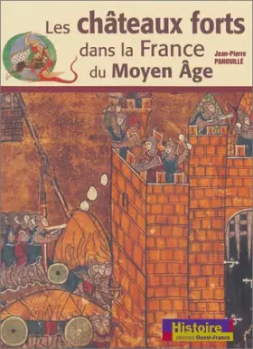 Couverture du produit · Les Châteaux forts dans la France du Moyen Age