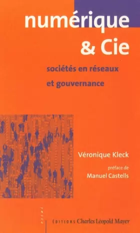 Couverture du produit · Numérique & Cie : Sociétés en réseaux et gouvernance