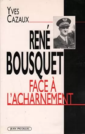 Couverture du produit · René Bousquet face à l'acharnement