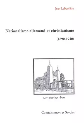 Couverture du produit · Nationalisme allemand et christianisme (1890-1940)