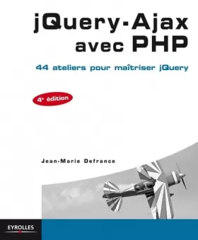 Couverture du produit · jQuery-Ajax avec PHP: 44 ateliers pour maîtriser jQuery.