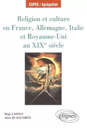Couverture du produit · Religion et culture en France, Allemagne, Italie et Royaume-Uni au 19e siècle