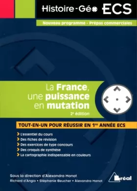 Couverture du produit · La France, une puissance en mutation: avec cartes en couleur, nouveau programme prépas commerciales