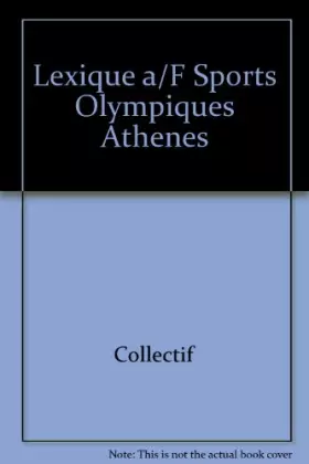Couverture du produit · Lexique a/F Sports Olympiques Athenes