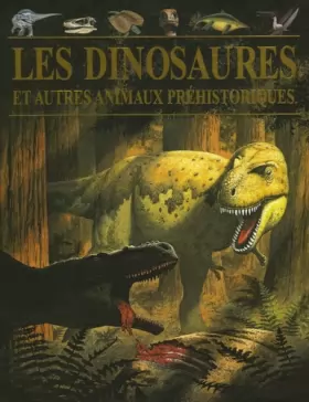 Couverture du produit · Les dinosaures et autres animaux préhistoriques