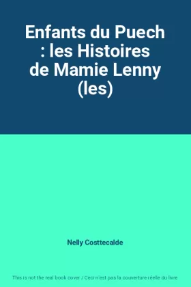 Couverture du produit · Enfants du Puech : les Histoires de Mamie Lenny (les)