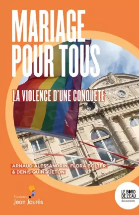Couverture du produit · Mariage pour tous: La violence d'une conquête