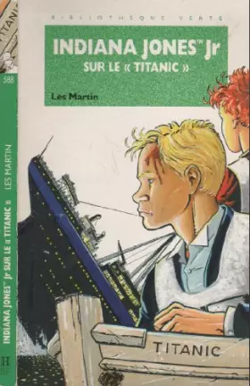 Couverture du produit · Indiana Jones Jr sur le Titanic