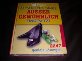 Couverture du produit · Alltägliche Dinge außergewöhnlich eingesetzt: 2247 geniale Lösungen by Zeller...
