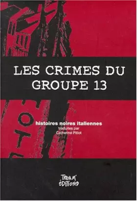 Couverture du produit · Les Crimes du groupe 13