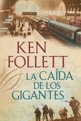 Couverture du produit · CAIDA DE LOS GIGANTES LA Century 1