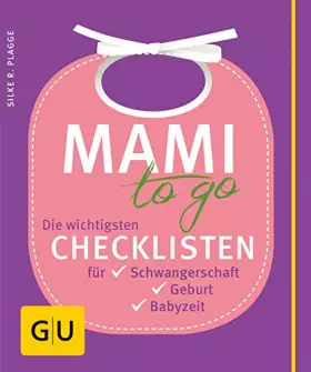 Couverture du produit · Mami to go: Die wichtigsten Checklisten für Schwangerschaft, Geburt, Babyzeit