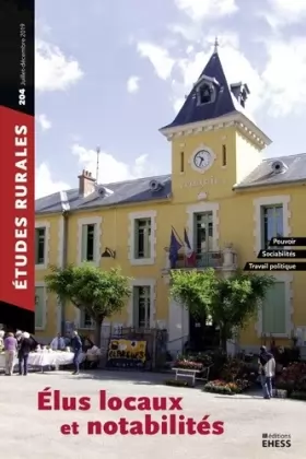 Couverture du produit · Études rurales n°204 - Elus locaux et notabilités