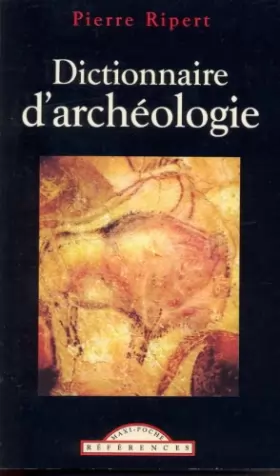 Couverture du produit · Dictionnaire d'archéologie
