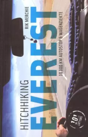 Couverture du produit · Hitchhiking Everest: 10 000 km autostop & wagenziekte