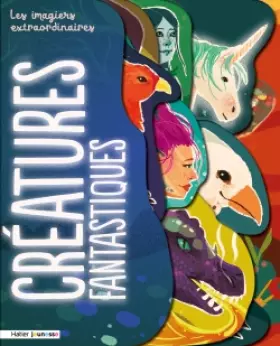 Couverture du produit · Les imagiers extraordinaires - Les créatures fantastiques