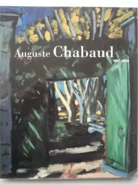 Couverture du produit · Auguste Chabaud, 1882-1955
