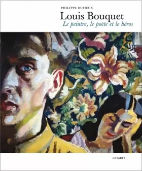 Couverture du produit · Louis bouquet le peintre le poete et le heros