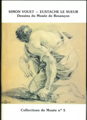 Couverture du produit · Simon Vouet, Eustache Le Sueur: Dessins De Musee De Besancon