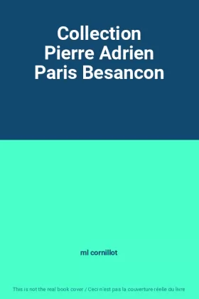 Couverture du produit · Collection Pierre Adrien Paris Besancon