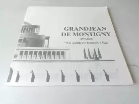 Couverture du produit · Grandjean De Montigny (1776-1850): Un Architecte Francais A Rio 1988