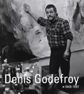 Couverture du produit · Denis Godefroy, 1949-1997