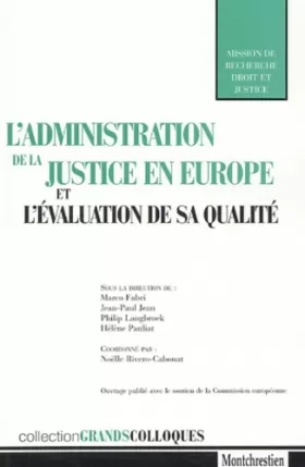 Couverture du produit · l'administration de la justice en europe et l'évaluation de sa qualité: SOUS LA DIRECTION DE MARCO FABRI, JEAN-PAUL JEAN, PHILI