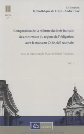 Couverture du produit · Comparaison de la réforme du droit français des contrats et du régime de l'obligation avec le nouveau code civil roumain: Volum