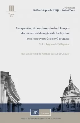 Couverture du produit · Comparaison de la réforme du droit français des contrats et du régime de l'obligation avec le nouveau Code civil roumain: Volum