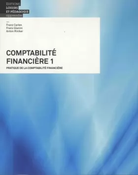 Couverture du produit · Comptabilité financière 1 - Pratique de la comptabilité financière