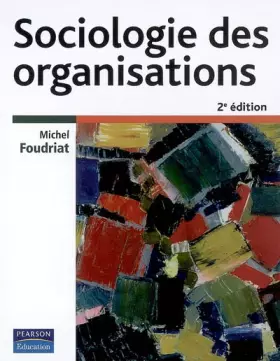 Couverture du produit · Sociologie des organisations