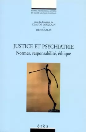 Couverture du produit · Justice et psychiatrie. Normes, responsabilité, éthique