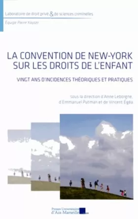 Couverture du produit · La Convention de New-York sur les Droits de l'Enfant - Vingt ans d'expériences théoriques et pratiques