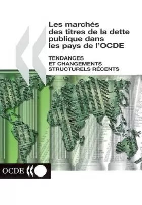 Couverture du produit · Les marchés des titres de la dette publique dans les pays de l'OCDE: Tendances et changements structurels récents