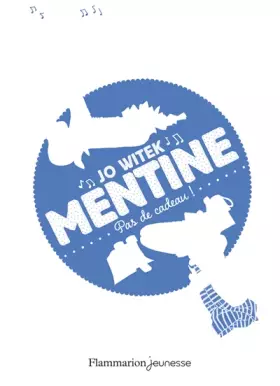 Couverture du produit · Mentine, Tome 3 : Pas de cadeau !