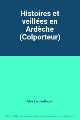 Couverture du produit · Histoires et veillées en Ardèche (Colporteur)