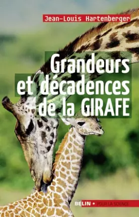 Couverture du produit · Grandeurs et décadences de la girafe