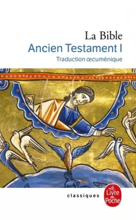 Couverture du produit · La Bible : Ancien Testament, tome 1